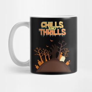 Chills and Thrills Mug